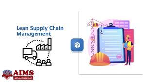 Understanding Lean Supply Chain Management: Key Features, Functions & Practical Examples