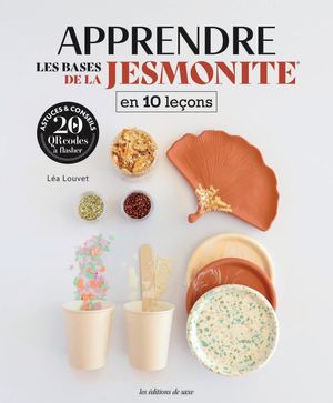 BASE012 Apprendre les bases de la Jesmonite en 10 leçons