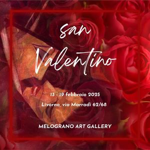 San Valentino 2025 Alla Melograno Art Gallery Di Livorno