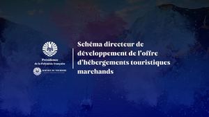 PRESIDENCE - Le Schéma Directeur De L'hébergement Touristique En Polynésie Française