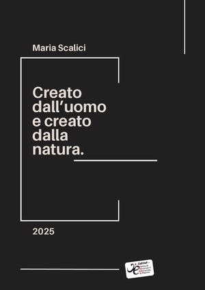 Creato Dall’uomo E Creato Dalla Natura