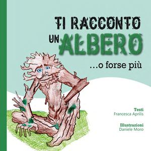 Ti Racconto Un Albero....o forse più