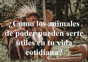 Animal Tótem en la Vida Cotidiana