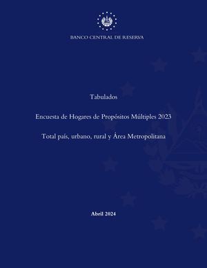 Tabulados Ehpm 2023 Banco Central de Reserva Encuestas de Calidad de Vida de la Poblacion Salvadoreña