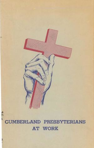 Cumberland Presbyterians At Work