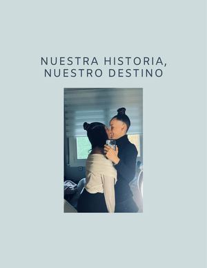 Nuestra historia ; Nuestro destino