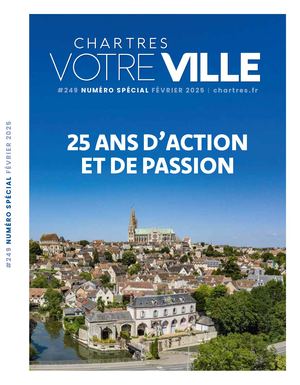 Votre Ville #249 Février hors-serie du magazine de la Ville de Chartres