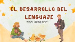 El Desarrollo Del Lenguaje Desde Lo Biologico