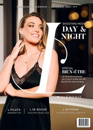 #3 - L Calédonie Magazine - Décembre 2024