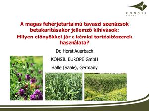 Dr Horst Auerbach: A Magas Fehérjetartalmú Tavaszi Szenázsok Betakarításakor Jellemző Kihívások