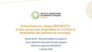 TOW 25: Présentation du réseau ONCODIETS et des ressources disponibles en nutrition à destination des patients en oncologie - Muriel Richl
