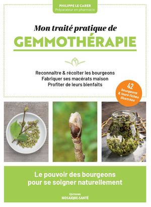 Mon traité pratique de gemmothérapie