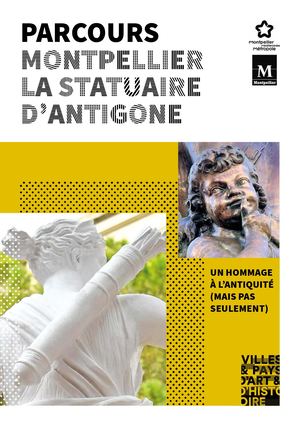 Parcours Montpellier La statuaire d'Antigone