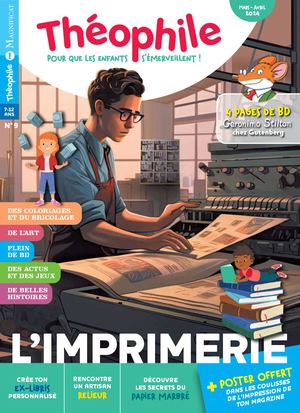 Théophile N°9 - L'imprimerie