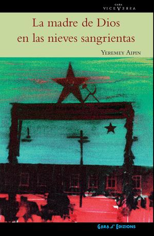 LA MADRE DE DIOS EN LAS NIEVES SANGRIENTAS
