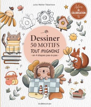 MLPE203 Dessiner 50 motifs tout mignons