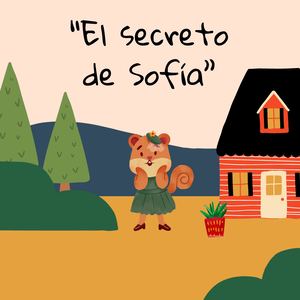 Cuento "El Secreto De Sofía"