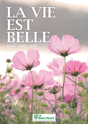 La Vie est Belle Mars-Avril 2025