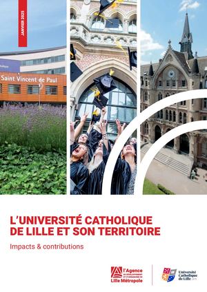 L'Université Catholique de Lille et son territoire