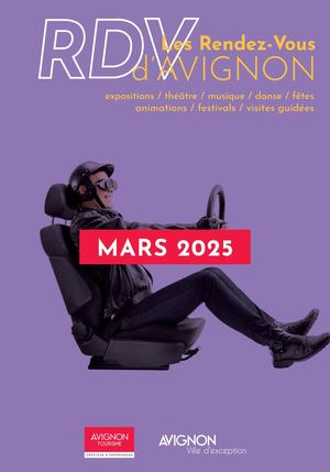 Les Rendez Vous d'Avignon Mars 2025
