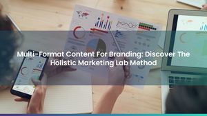 Calaméo - Multi-Format Content For Branding: Discover The Holistic ...