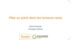 RR Urologie 2025 : Mise au point dans les tumeurs rares - Damien Pouessel