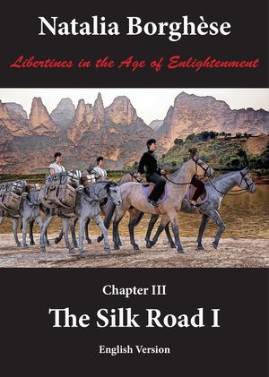 Chapter III, THE SILK ROAD I -English Version