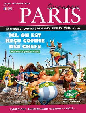 GREATER PARIS - N°69 - SPRING - PRINTEMPS 2025