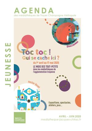 Agenda jeunesse des Médiathèques de Troyes Champagne Métropole - Avril à Juin 2025