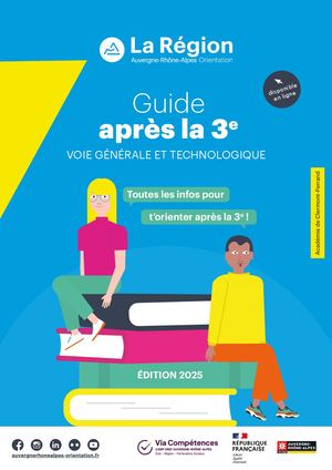 Guide Après la 3e - Voie générale et voie technologique - Académie de Clermont-Ferrand -Edition 2025