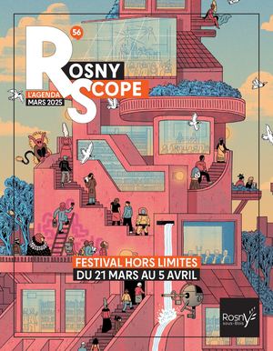 Rosnyscope n° 56 – Mars 2025