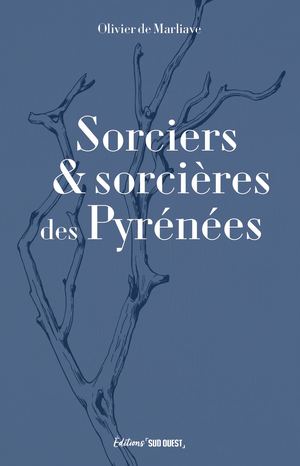 Sorciers & sorcières des Pyrénées