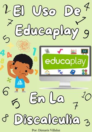 El  Uso  De Educaplay  En La   Discalculia