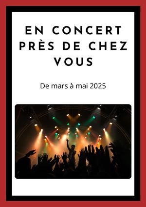 En Concert près de chez vous (Mars à Mai 2025)