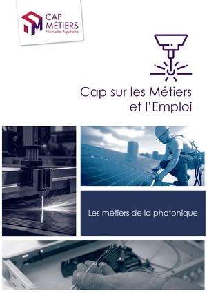 Cap Sur Les Métiers Et L'emploi Les Métiers De La Photonique Publication Janvier 2025