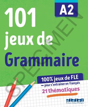 101 Jeux De Grammaire A2 - Extrait