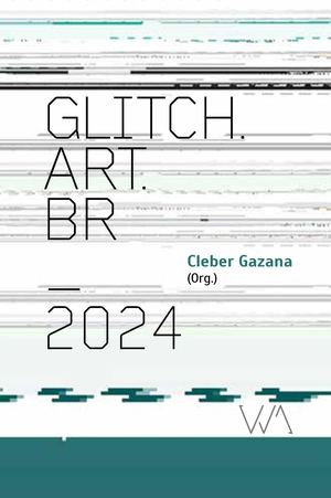 Glitch Art Br 2024