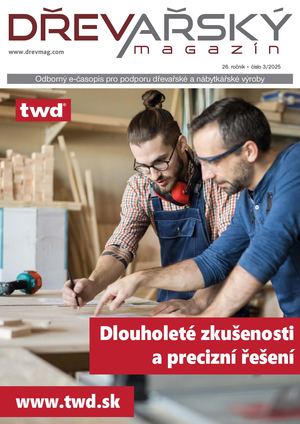 DŘEVAŘSKÝ MAGAZÍN 3/2025