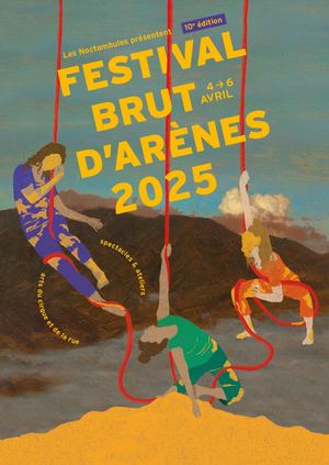 Programme -  Brut d'Arènes 2025