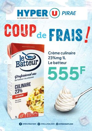COUP DE FRAIS - HYPER U Pirae