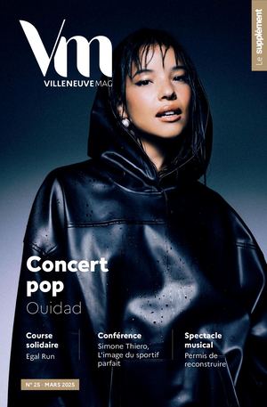 SUPPLEMENT DU VILLENEUVE MAG N°25 MARS 2025