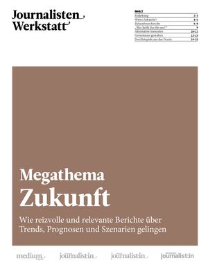 Journalistenwerkstatt Megathema Zukunft