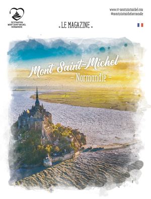 Office de Tourisme Mont Saint Michel Normandie Magazine 2025