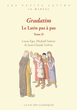 Extrait - Gradatim Le latin pas à pas : Tome 2
