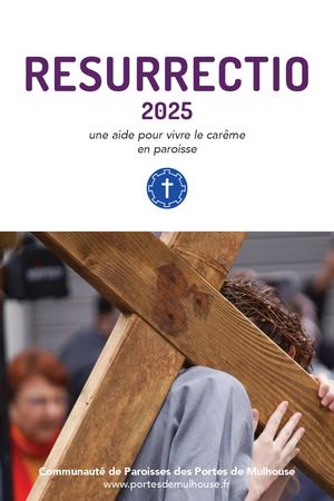 Livret de carême RESURRECTIO 2025
