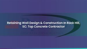 Retaining Wall Design & Construction In Rock Hill, SC: Top Concrete Contractor