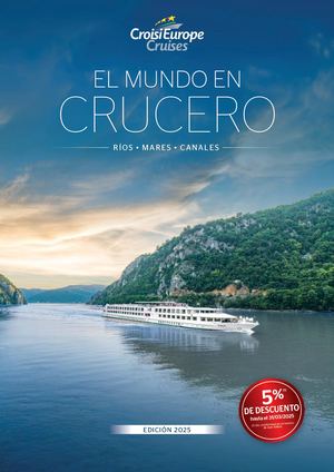 EL MUNDO EN CRUCERO RÍOS • MARES • CANALES 5 % (1) DE DESCUENTO 25 hasta el 31/03/20 s en el reverso (1) Ver condicionefolleto. de este EDICIÓN 202 5