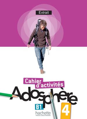 Adosphère 4 - Cahier d'activités (B1)