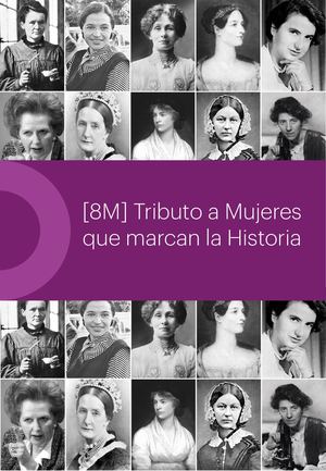 Calaméo - [8M] Tributo a Mujeres que marcan la Historia