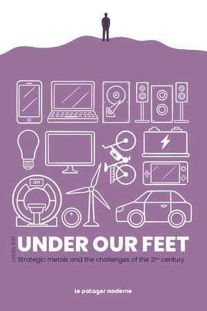 UNDER OUR FEET - Strategic metals and the challenges of the 21 st century